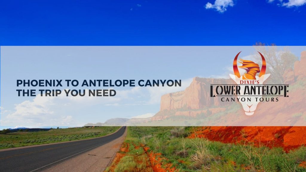 Phoenix to Antelope Canyon