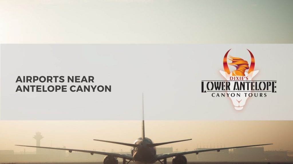 Airports near antelope canyon