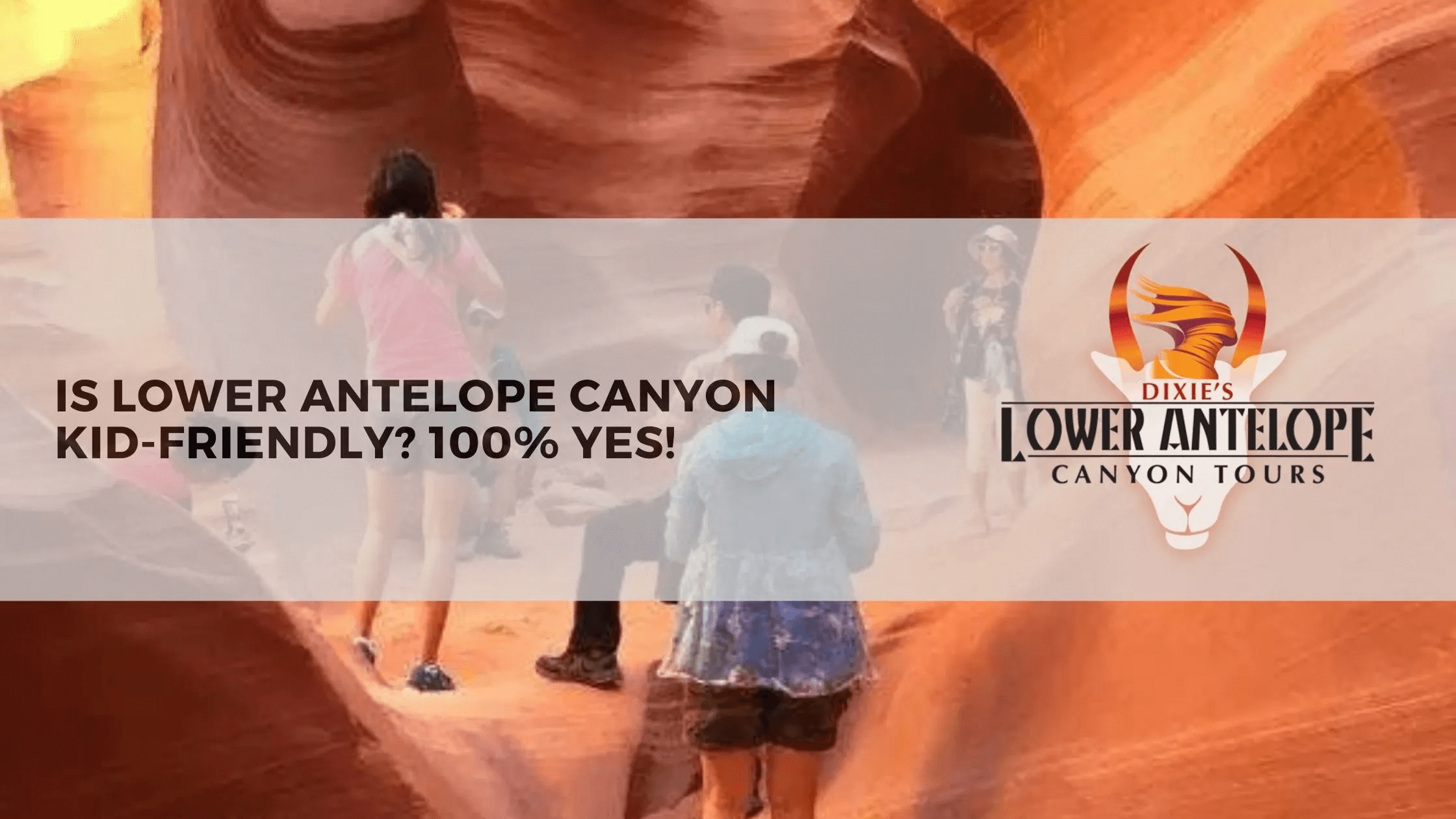 Is Lower Antelope Canyon Kid-Friendly
